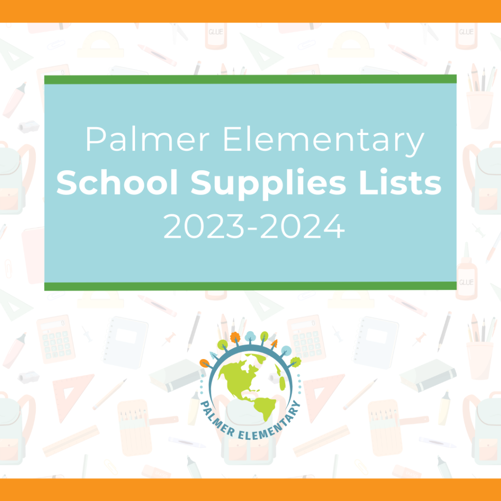 Palmer Elementary » 202324 Palmer School Supply List