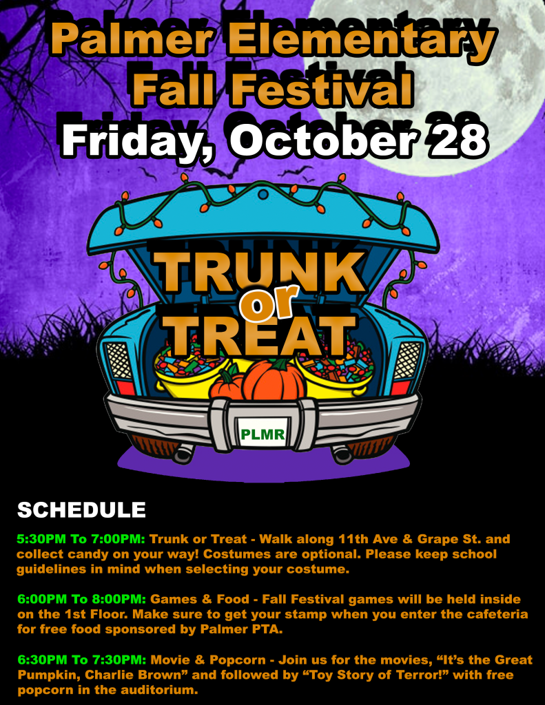 Palmer Elementary » FALL FESTIVAL & TRUNK OR TREAT – 10/28